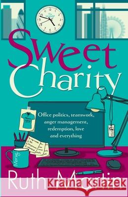 Sweet Charity Ruth Martin 9781739763435 Ruth Martin