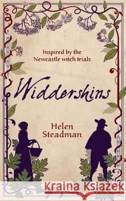Widdershins: Witches, Witchfinders & Witch Trials Steadman, Helen 9781739776275 Bell Jar Books