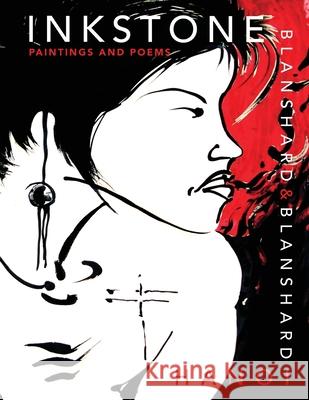 Inkstone: Paintings and Poems. Hanoi Blanshard Blanshard 9781739778002 Page Addie Press