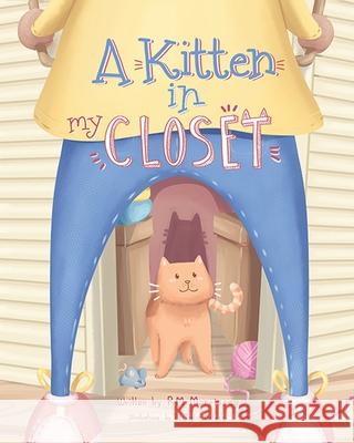 A Kitten in My Closet Rm Morrissey Ila Bologni 9781739788414 Rmorrissey Books