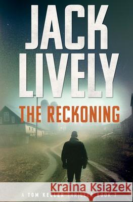 The Reckoning Jack Lively 9781739789145 General Projects Limited