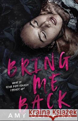 Bring me Back: An age-gap romance Amy Oliveira 9781739789510