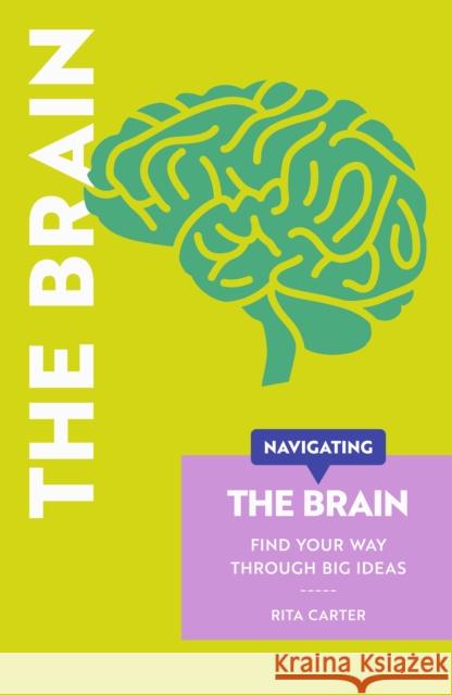 Navigating The Brain: Find Your Way Through Big Ideas Robert Brandt 9781739798871 UniPress Books