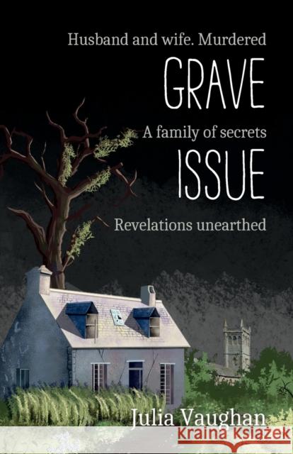 Grave Issue Julia Vaughan 9781739801557 Cahill Davis Publishing