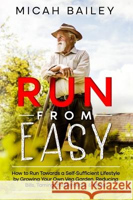 Run from Easy Micah Bailey 9781739802202 Vaughan Publishing Limited