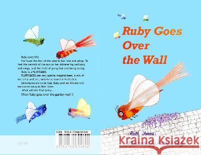 Ruby Goes Over the Wall Patricia Goff Ruth Jones 9781739804800 Ruth a Jones