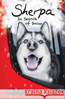 Sherpa, In Search of Snow Ellie Adkinson Jamie Larder Ellie Adkinson 9781739805500