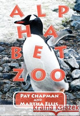 Alphabet Zoo Pat Chapman Martha Ellis 9781739810443 Aega Design Publishing Ltd