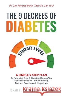 The 9 Decrees Of Diabetes Jonah Y. Joseph 9781739814908 Jyj Publishing