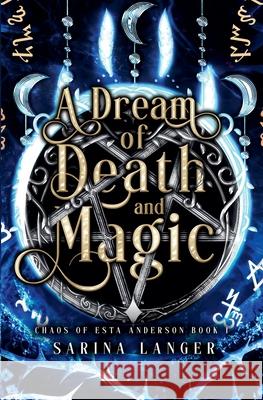 A Dream of Death and Magic Sarina Langer   9781739832131 Sparrow Books Publishing