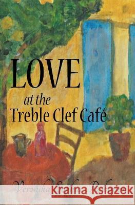 Love At The Treble Clef Cafe Veronika Sophia Robinson 9781739833671 Sweet Cinnamon Romance