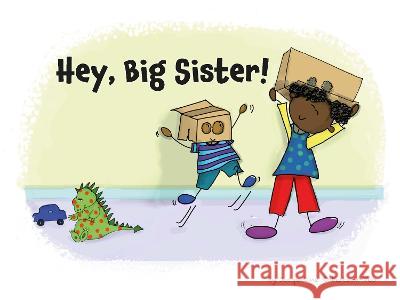 Hey, Big Sister! Jacqueline Robertson-Yeo   9781739839239 Jacqueline Robertson-Yeo