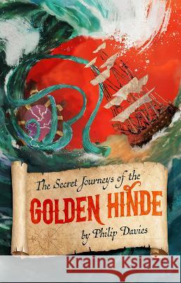 The Secret Journeys of the Golden Hinde: The Crown Protection Service Philip Davies   9781739859121 Enlighten Me Publishers
