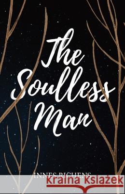 The Soulless Man Innes Richens 9781739860707 Deadhand