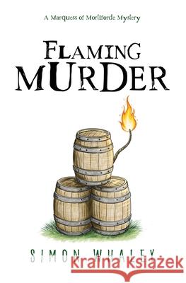Flaming Murder Simon Whaley 9781739863272 Simon Whaley