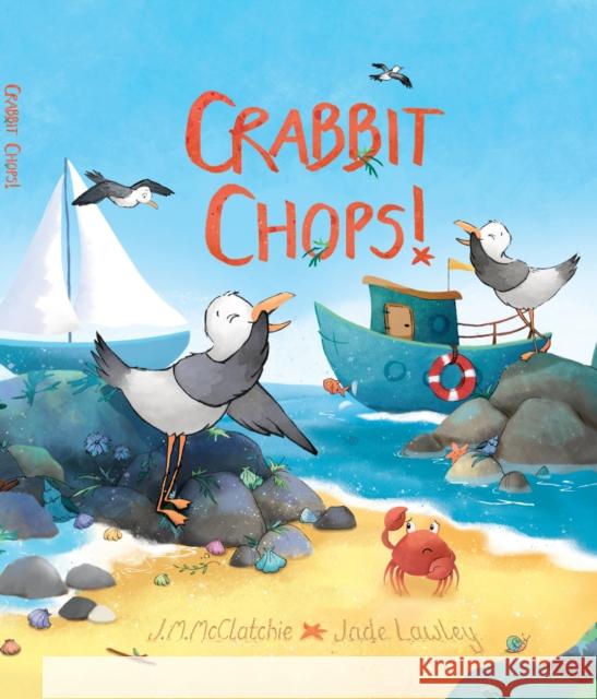 Crabbit Chops! J.M McClatchie 9781739866709