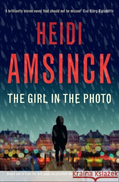 The Girl in the Photo Heidi Amsinck 9781739879419