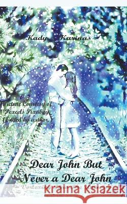 Dear Jon But Never a Dear John Vortexting Thro The Universe Kady Karinas 9781739879730 J5419angel