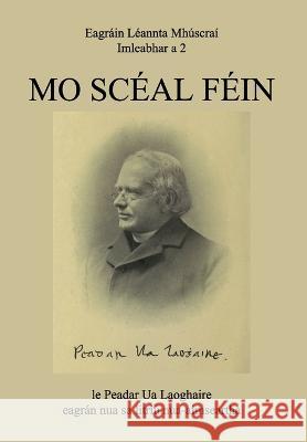 Mo Sceal Fein Peadar Ua Laoghaire   9781739887216