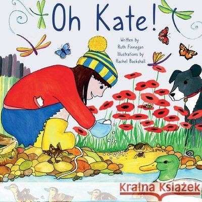 Oh Kate ! Ruth H. Finnegan Rachel Backshall 9781739893736
