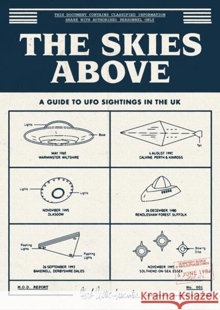 The Skies Above: A Guide To UFO Sightings In The UK Dan Zetterstrom 9781739897109