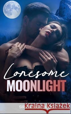 Lonesome Moonlight Patrick Bijou 9781739899271 Sir Patrick Bijou