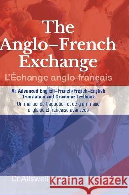 The Anglo-French Exchange Allswell E Eno 9781739904005 Allswell E. Eno