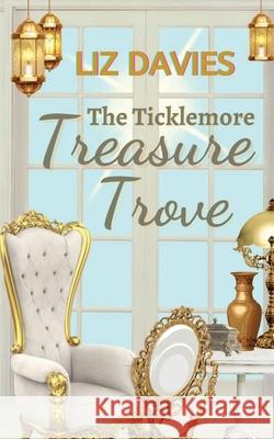 The Ticklemore Treasure Trove Liz Davies 9781739910358