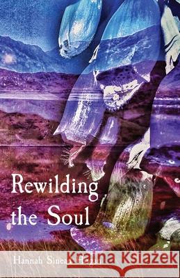 Rewilding the Soul Hannah Sinead Hogan 9781739932404 Red Tree Press