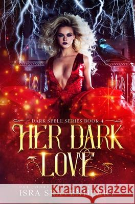 Her Dark Love Isra Sravenheart Jody Freeman 9781739954918