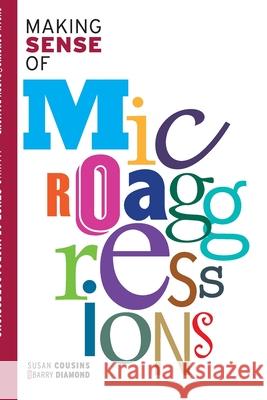 Making Sense of Microaggressions Susan Cousins Barry Diamond 9781739955304 Open Voices