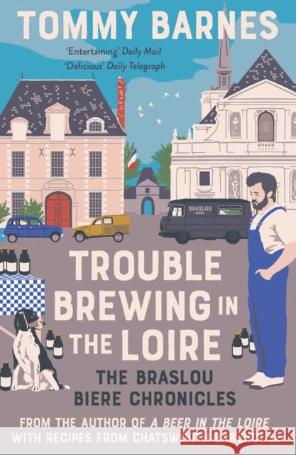 Trouble Brewing in the Loire Tommy Barnes   9781739966034 Muswell Press