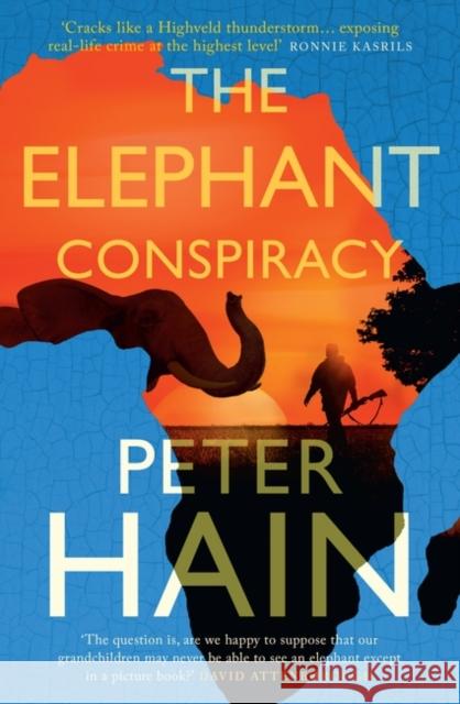 The Elephant Conspiracy Peter Hain 9781739966058 Muswell Press