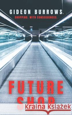 Future Shop Gideon Burrows 9781739979003