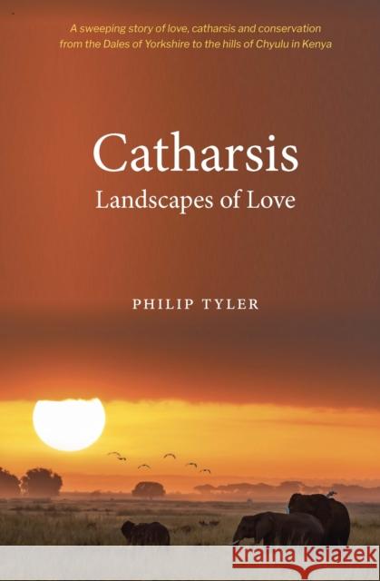 Catharsis Philip Tyler 9781739981501 Pickhill Publishing