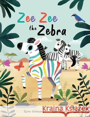 Zee Zee the Zebra: 2021 Kate Daubney 9781739982119