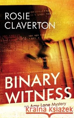 Binary Witness Rosie Claverton 9781739983703 Rosie Claverton