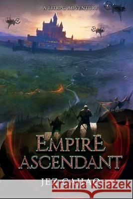 Empire Ascendant Jez Cajiao 9781739984823 Mah Publishings