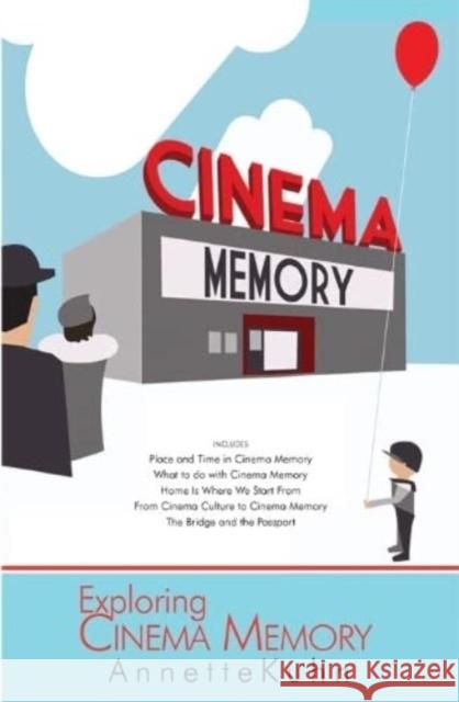 Exploring Cinema Memory Annette Kuhn 9781739992293 Thirsty Books