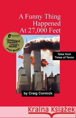 A Funny Thing Happened At 27,000 Feet Cormick, Craig 9781740273374