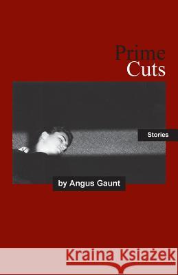 Prime Cuts Angus Gaunt 9781740274593