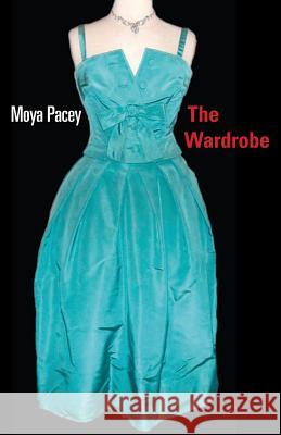 The Wardrobe Moya Pacey 9781740275804