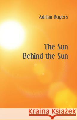 The Sun Behind the Sun Adrian Rogers 9781740278607 Ginninderra Press