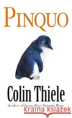 Pinquo Colin Thiele 9781741102383 New Holland Publishers