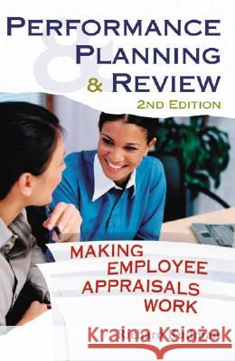 Performance Planning & Review: Making Employee Appraisals Work Richard Rudman R. S. Rudman 9781741141030 Allen & Unwin Pty., Limited (Australia)