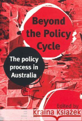 Beyond the Policy Cycle: The policy process in Australia Colebatch, Hk 9781741148732