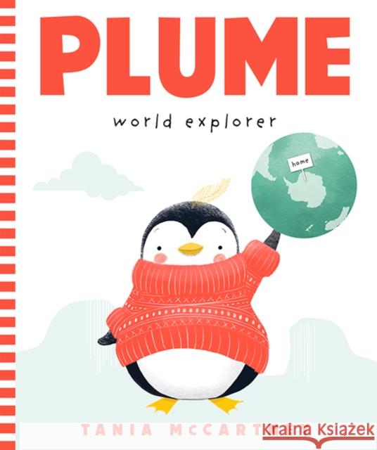 Plume: World Explorer Tania McCartney 9781741177664