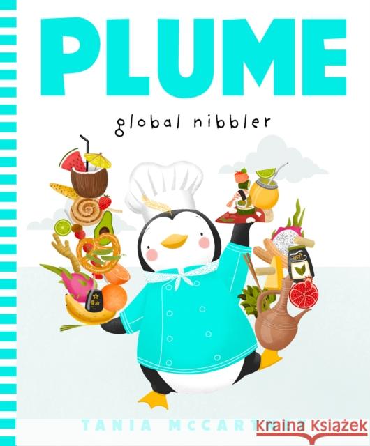 Plume: Global Nibbler Tania McCartney 9781741177671