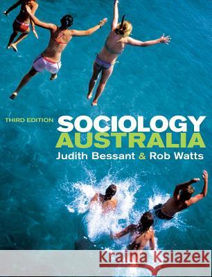 Sociology Australia Judith Bessant Rob Watts 9781741750164