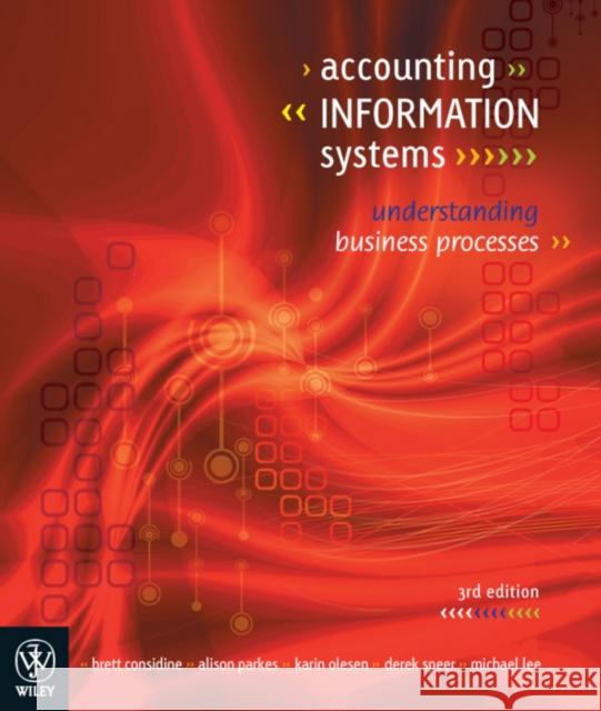 Accounting Information Systems: Understanding Business Processes Parkes, Alison 9781742165554 John Wiley & Sons